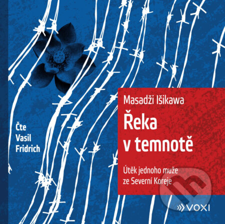 Audiokniha: Řeka v temnotě (Masadži Išikawa). Voxi, 2020 Audiokniha: Řeka v temnotě (Masadži Išikawa). Voxi, 2020