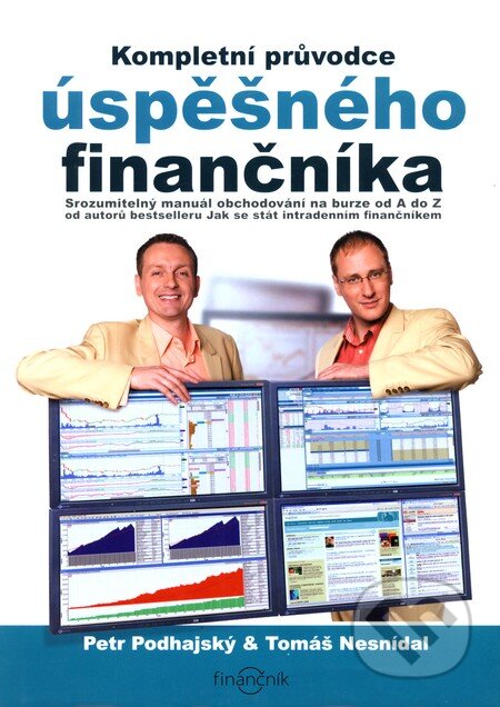 Kniha: Kompletní průvodce úspěšného finančníka (Petr Podhajský a Tomáš Nesnídal). Centrum finančního vzdělávání, 2009 Kniha: Kompletní průvodce úspěšného finančníka (Petr Podhajský a Tomáš Nesnídal). Centrum finančního vzdělávání, 2009