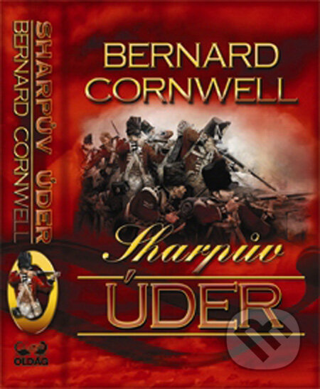 Kniha: Sharpův úder (Bernard Cornwell). OLDAG, 2009 Kniha: Sharpův úder (Bernard Cornwell). OLDAG, 2009