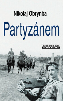 Partyzánem - Nikolaj Obrynba, Baronet, 2009