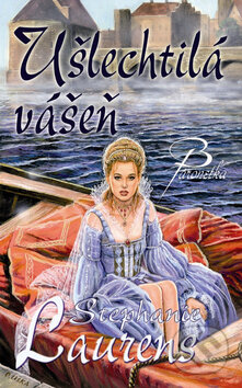 Kniha: Ušlechtilá vášeň (Stephanie Laurens). Baronet, 2009 Kniha: Ušlechtilá vášeň (Stephanie Laurens). Baronet, 2009