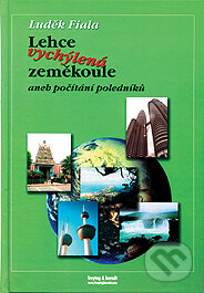 Kniha: Lehce vychýlená zeměkoule (Luděk Fiala). freytag&berndt Kniha: Lehce vychýlená zeměkoule (Luděk Fiala). freytag&berndt