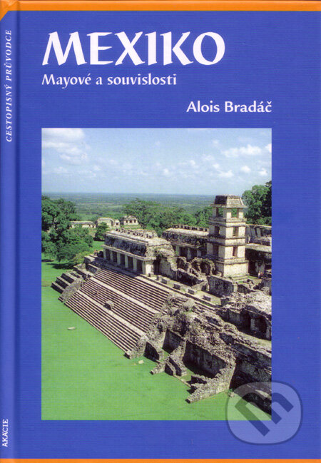 Mexiko - Alois Bradáč, Akácie, 2004