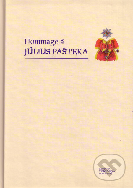 Kniha: Hommage à Július Pašteka (Miloš Mistrík). VEDA, 2009 Kniha: Hommage à Július Pašteka (Miloš Mistrík). VEDA, 2009