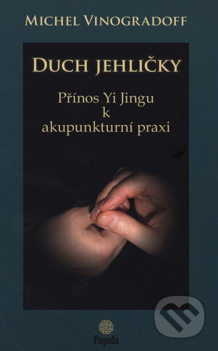 Kniha: Duch jehličky (Michel Vinogradoff). Pagoda, 2009 Kniha: Duch jehličky (Michel Vinogradoff). Pagoda, 2009