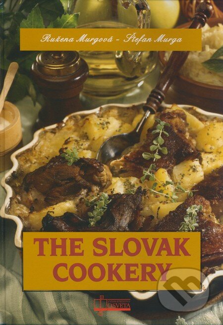 Kniha: The Slovak Cookery (Ružena Murgová a Štefan Murga). Osveta, 2009 Kniha: The Slovak Cookery (Ružena Murgová a Štefan Murga). Osveta, 2009