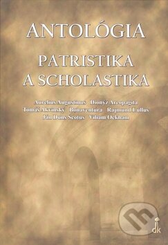 Kniha: Antológia - Patristika a scholastika (Autorský kolektiv). Dobrá kniha, 2009 Kniha: Antológia - Patristika a scholastika (Autorský kolektiv). Dobrá kniha, 2009