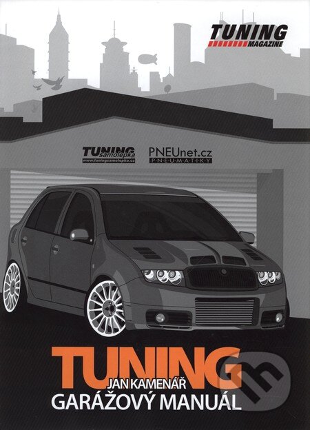 Kniha: Tuning (Jan Kamenář). Jan Kamenář, 2009 Kniha: Tuning (Jan Kamenář). Jan Kamenář, 2009