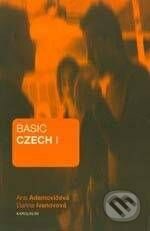 Kniha: Basic Czech I. (Ana Adamovičová). Karolinum, 2009 Kniha: Basic Czech I. (Ana Adamovičová). Karolinum, 2009