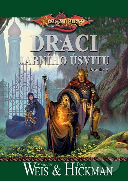 Kniha: Draci jarního úsvitu (Margaret Weis a Tracy Hickman). FANTOM Print, 2009 Kniha: Draci jarního úsvitu (Margaret Weis a Tracy Hickman). FANTOM Print, 2009