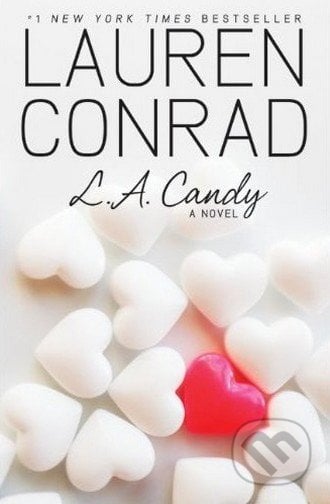 L.A. Candy - Lauren Conrad, HarperCollins, 2009
