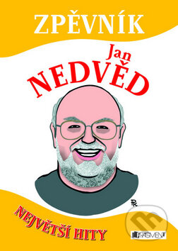 Kniha: Zpěvník Jan Nedvěd (Nakladatelství Fragment). Nakladatelství Fragment, 2009 Kniha: Zpěvník Jan Nedvěd (Nakladatelství Fragment). Nakladatelství Fragment, 2009