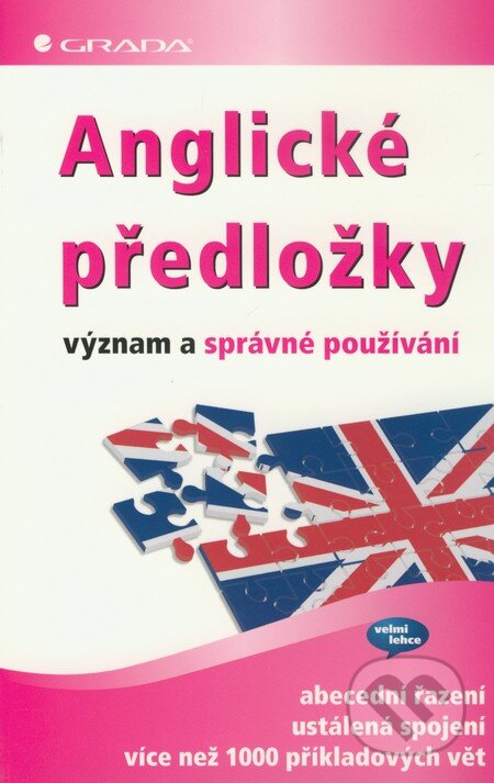 Kniha: Anglické předložky (Grada). Grada, 2009 Kniha: Anglické předložky (Grada). Grada, 2009