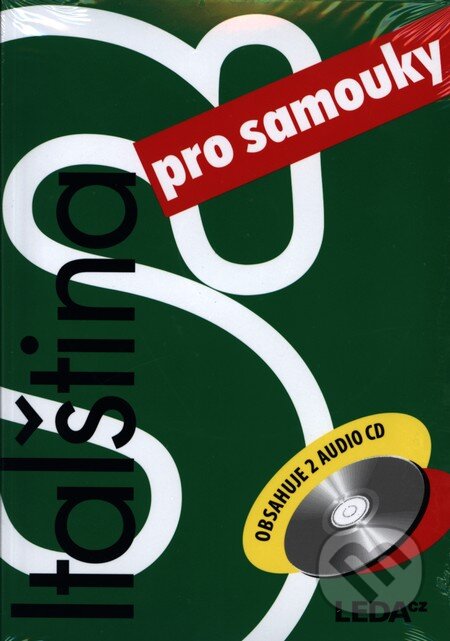 Kniha: Italština pro samouky +2 CD (Leda). Leda, 2009 Kniha: Italština pro samouky +2 CD (Leda). Leda, 2009