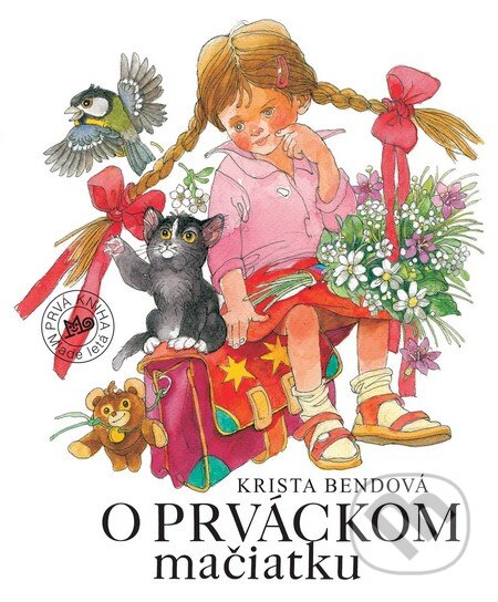 Kniha: O prváckom mačiatku (Krista Bendová). SPN - Mladé letá, 2009 Kniha: O prváckom mačiatku (Krista Bendová). SPN - Mladé letá, 2009