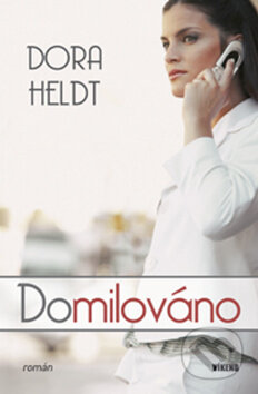 Kniha: Domilováno (Dora Heldt). Víkend, 2009 Kniha: Domilováno (Dora Heldt). Víkend, 2009