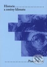 Kniha: Historie a změny klimatu (Pascal Acot). Karolinum, 2006 Kniha: Historie a změny klimatu (Pascal Acot). Karolinum, 2006