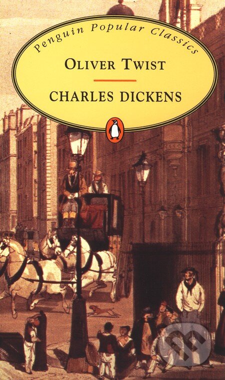 Kniha: Oliver Twist (Charles Dickens). Penguin Books, 2007 Kniha: Oliver Twist (Charles Dickens). Penguin Books, 2007
