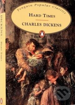 Kniha: Hard Times (Charles Dickens). Penguin Books, 2007 Kniha: Hard Times (Charles Dickens). Penguin Books, 2007