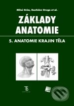 Kniha: Základy anatomie 5. (Miloš Grim a Rastislav Druga). Galén, Karolinum Kniha: Základy anatomie 5. (Miloš Grim a Rastislav Druga). Galén, Karolinum