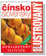 Čínsko-slovenský ilustrovaný dvojjazyčný slovník, Slovart, 2009