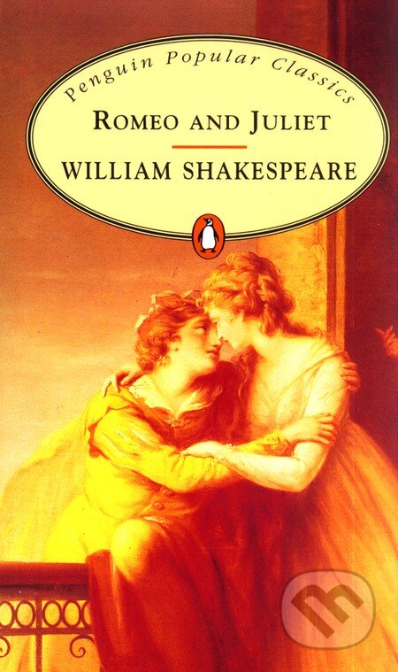 Kniha: Romeo and Juliet (William Shakespeare). Penguin Books, 1994 Kniha: Romeo and Juliet (William Shakespeare). Penguin Books, 1994