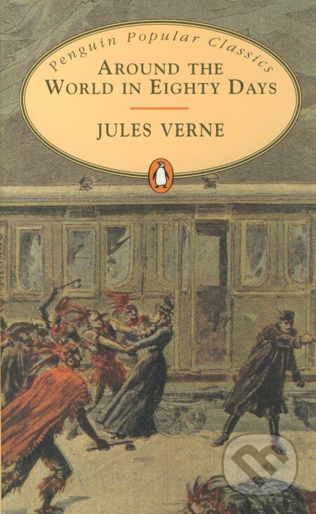 Kniha: Around the World in Eighty Days (Jules Verne). Penguin Books, 1994 Kniha: Around the World in Eighty Days (Jules Verne). Penguin Books, 1994