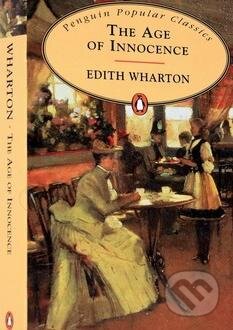 Kniha: The Age of Innocence (Edith Wharton). Penguin Books Kniha: The Age of Innocence (Edith Wharton). Penguin Books