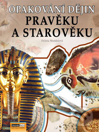 Kniha: Opakování dějin pravěku a starověku (Helena Mandelová). Computer Media, 2009 Kniha: Opakování dějin pravěku a starověku (Helena Mandelová). Computer Media, 2009