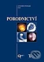 Kniha: Porodnictví (Antonín Zwinger a kolektiv). Galén, Karolinum, 2004 Kniha: Porodnictví (Antonín Zwinger a kolektiv). Galén, Karolinum, 2004