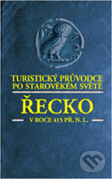 Kniha: Řecko v roce 415 př. n. l. (Volvox Globator). Volvox Globator, 2009 Kniha: Řecko v roce 415 př. n. l. (Volvox Globator). Volvox Globator, 2009