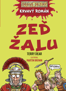 Kniha: Zeď žalu (Terry Deary). Egmont ČR, 2009 Kniha: Zeď žalu (Terry Deary). Egmont ČR, 2009