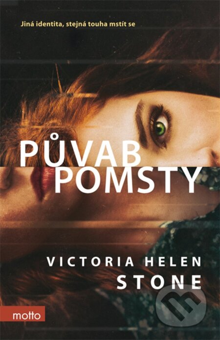 E-kniha: Půvab pomsty (Victoria Helen Stone). Motto, 2020 E-kniha: Půvab pomsty (Victoria Helen Stone). Motto, 2020