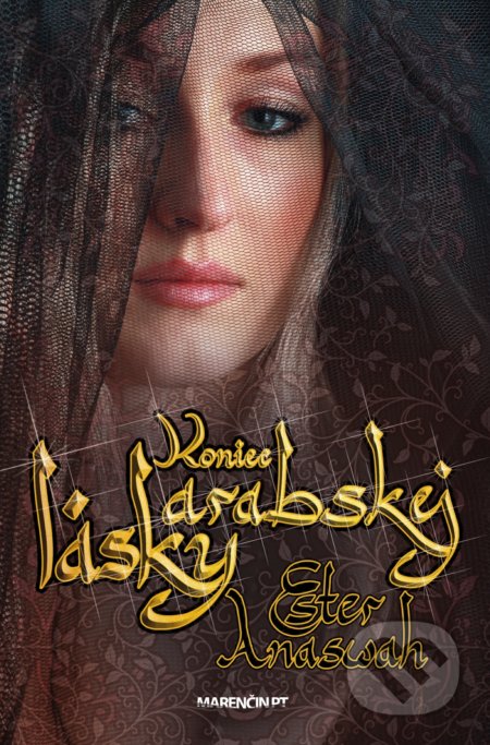 Kniha: Koniec arabskej lásky (Ester Anaswah). Marenčin PT, 2020 Kniha: Koniec arabskej lásky (Ester Anaswah). Marenčin PT, 2020