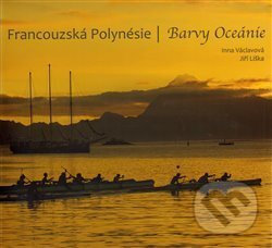 Kniha: Francouzská Polynésie (Jiří Liška). Alusail, 2012 Kniha: Francouzská Polynésie (Jiří Liška). Alusail, 2012