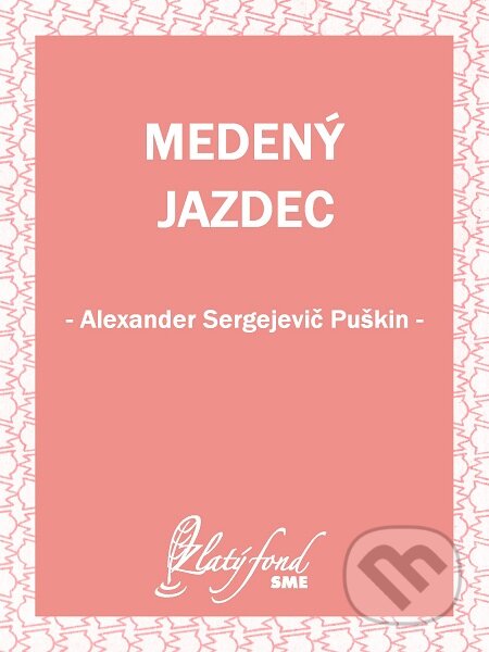 E-kniha: Medený jazdec (Alexander Sergejevič Puškin). Petit Press E-kniha: Medený jazdec (Alexander Sergejevič Puškin). Petit Press