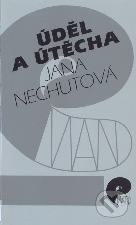 Kniha: Úděl a útěcha (Jana Nechutová). Eman, 1995 Kniha: Úděl a útěcha (Jana Nechutová). Eman, 1995