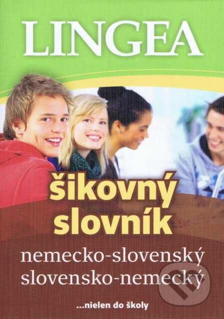 Kniha: Nemecko-slovenský slovensko-nemecký šikovný slovník (Lingea). Lingea, 2020 Kniha: Nemecko-slovenský slovensko-nemecký šikovný slovník (Lingea). Lingea, 2020