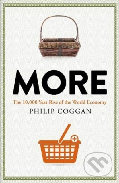 Kniha: More (Philip Coggan). Profile Books, 2020 Kniha: More (Philip Coggan). Profile Books, 2020