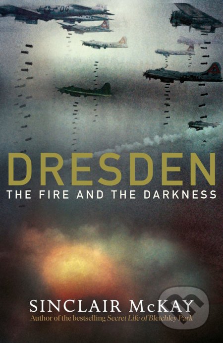 Kniha: Dresden (Sinclair Mckay). Alpress, 2020 Kniha: Dresden (Sinclair Mckay). Alpress, 2020