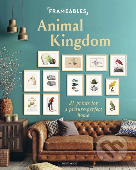 Frameables: Animal Kingdom - Cindy Lermite, Flammarion, 2020