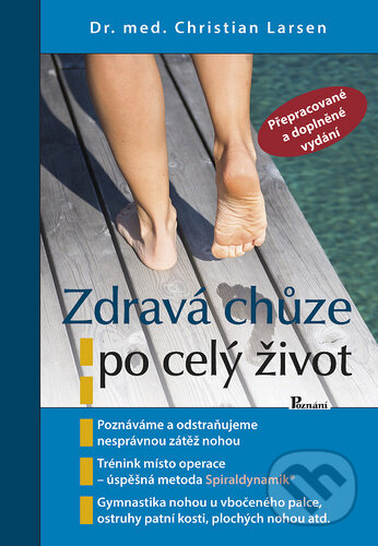 Kniha: Zdravá chůze po celý život (Christian Larsen). Poznání, 2020 Kniha: Zdravá chůze po celý život (Christian Larsen). Poznání, 2020