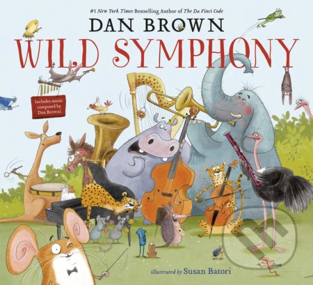 Kniha: Wild Symphony (Dan Brown). Puffin Books, 2020 Kniha: Wild Symphony (Dan Brown). Puffin Books, 2020