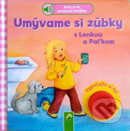 Kniha: Umývame si zúbky (Schwager & Steinlein Verlag). Schwager & Steinlein Verlag, 2015 Kniha: Umývame si zúbky (Schwager & Steinlein Verlag). Schwager & Steinlein Verlag, 2015