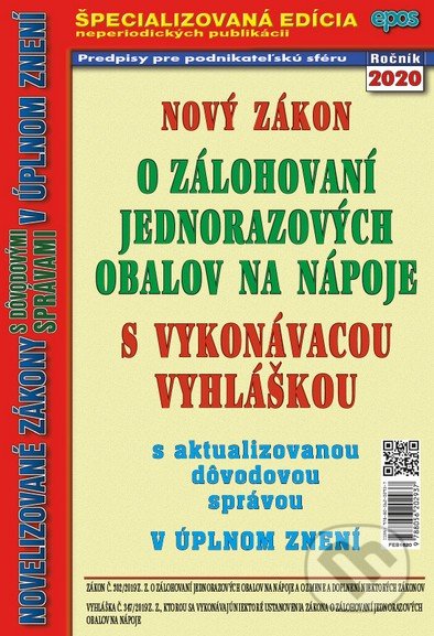 Kniha: Nový zákon o zálohovaní jednorazových obalov na nápoje 2020 (Epos). Epos, 2020 Kniha: Nový zákon o zálohovaní jednorazových obalov na nápoje 2020 (Epos). Epos, 2020
