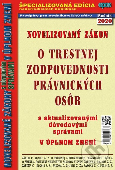Kniha: Zákon o Trestnej zodpovednosti právnických osôb 2020 (Epos). Epos, 2020 Kniha: Zákon o Trestnej zodpovednosti právnických osôb 2020 (Epos). Epos, 2020