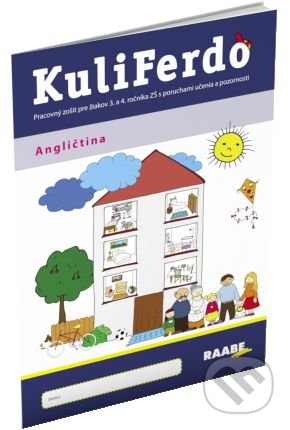 Kniha: KuliFerdo - Angličtina (Jana Kišová, Libuša Bednáriková a Petra Križanová). Raabe, 2020 Kniha: KuliFerdo - Angličtina (Jana Kišová, Libuša Bednáriková a Petra Križanová). Raabe, 2020