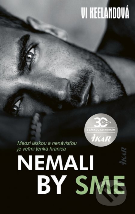 Kniha: Nemali by sme (Vi Keeland). Ikar, 2020 Kniha: Nemali by sme (Vi Keeland). Ikar, 2020
