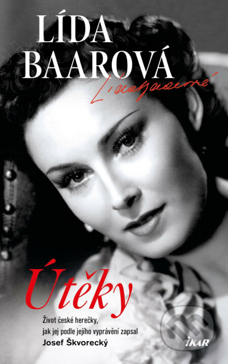 E-kniha: Útěky – Lída Baarová (Josef Škvorecký). Ikar CZ, 2019 E-kniha: Útěky – Lída Baarová (Josef Škvorecký). Ikar CZ, 2019