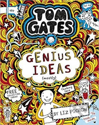 Kniha: Genius Ideas (mostly) (Liz Pichon). Scholastic, 2019 Kniha: Genius Ideas (mostly) (Liz Pichon). Scholastic, 2019